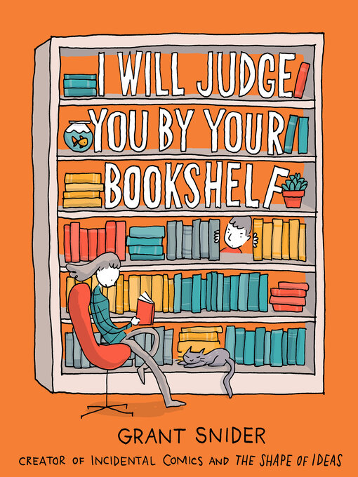 Title details for I Will Judge You by Your Bookshelf by Grant Snider - Wait list
